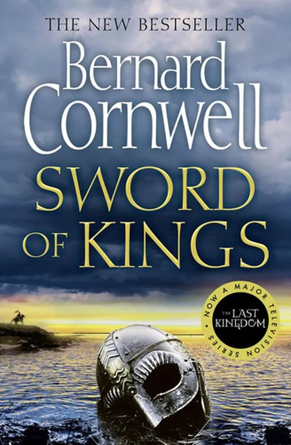 Cover of Sword of Kings (the Last Kingdom Series, Book 12)