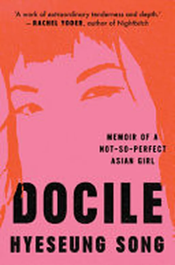Cover of Docile Memoir of a Not So Perfect Asian Girl
