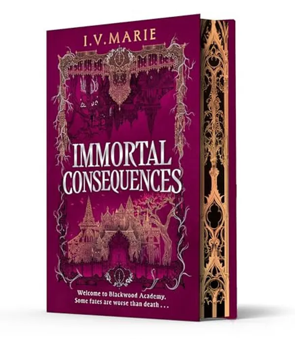 Cover of Immortal Consequences Special Edition The Thrilling Dark Academia Debut, Perfect for Fans of the Atlas Six and a Deadly Education
