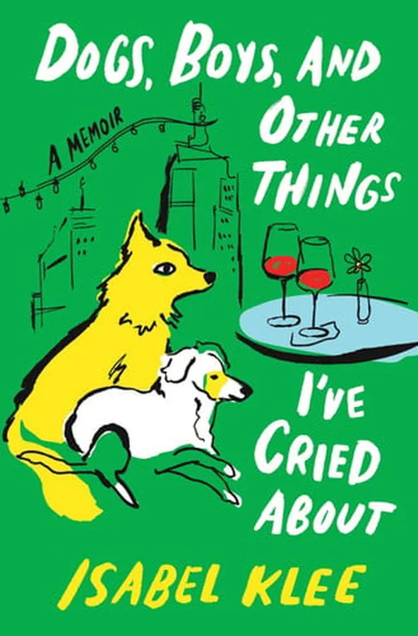 Cover of Dogs, Boys, and Other Things I’ve Cried About