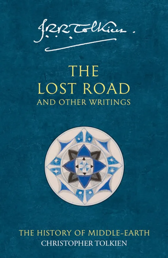 Cover of The Lost Road and Other Writings: The History of Middle-Earth