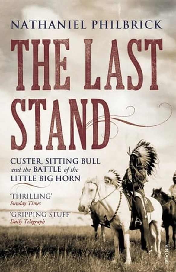 Cover of The Last Stand Custer, Sitting Bull and the Battle of the Little Big Horn