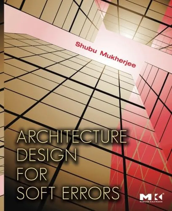 Cover of Architecture Design for Soft Errors