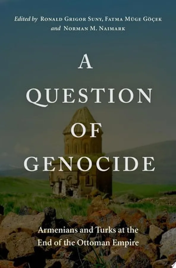 Cover of A Question of Genocide Armenians and Turks at the End of the Ottoman Empire
