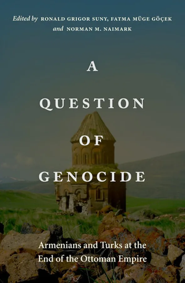 Cover of A Question of Genocide Armenians and Turks at the End of the Ottoman Empire
