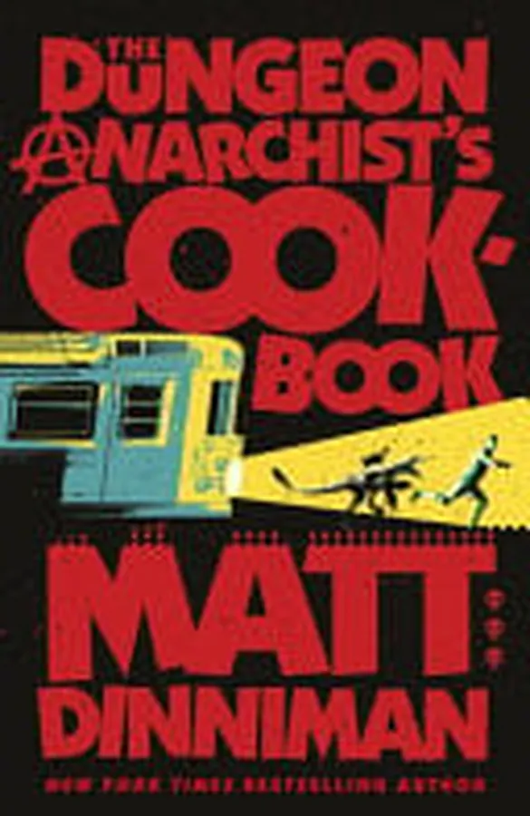 Cover of The Dungeon Anarchist's Cookbook