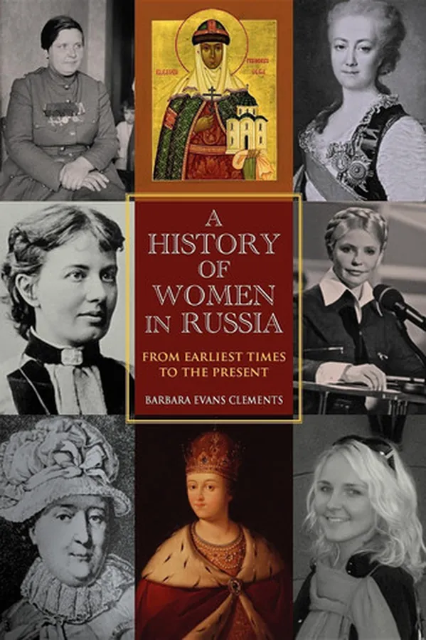 Cover of A History of Women in Russia From Earliest Times to the Present
