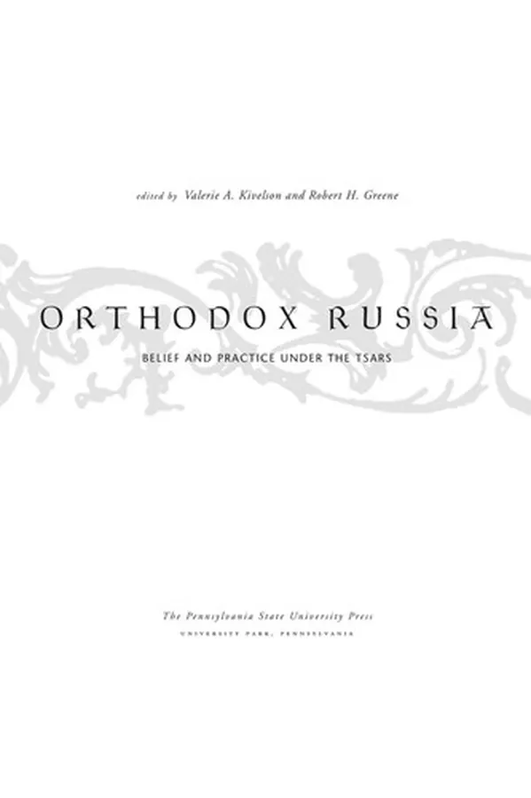 Cover of Orthodox Russia: belief and practice under the tsars