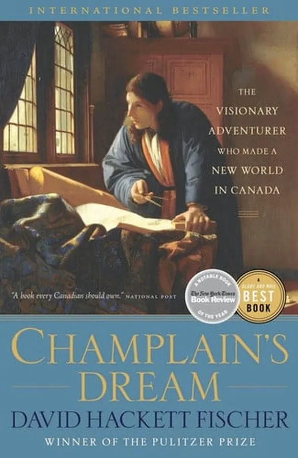 Cover of Champlain's Dream The Visionary Adventurer Who Made a New World in Canada