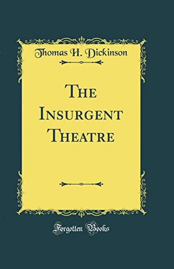 Cover of The Insurgent Theatre (Classic Reprint)