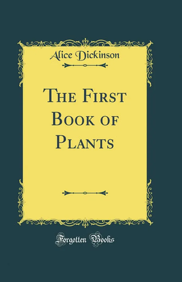 Cover of The First Book of Plants (Classic Reprint)