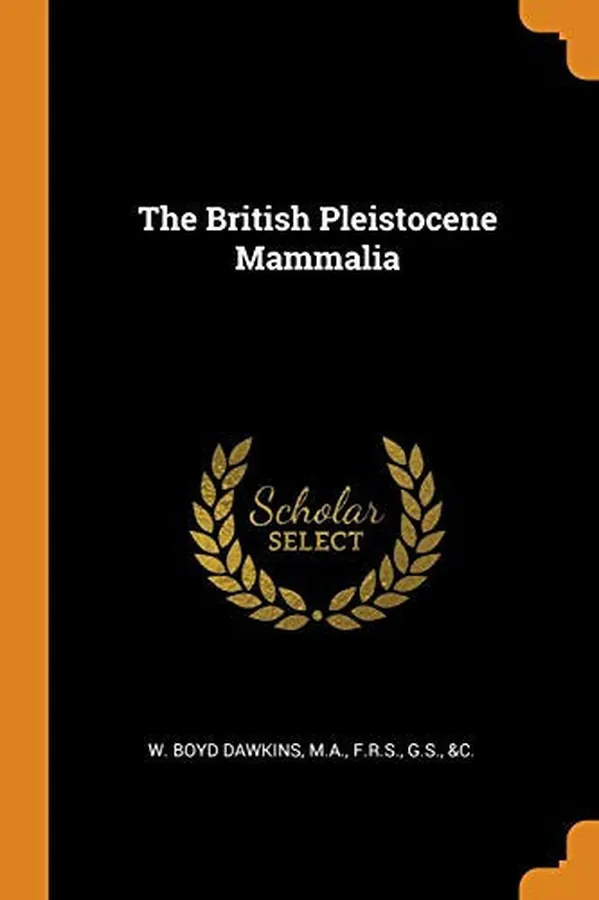 Cover of The British Pleistocene Mammalia