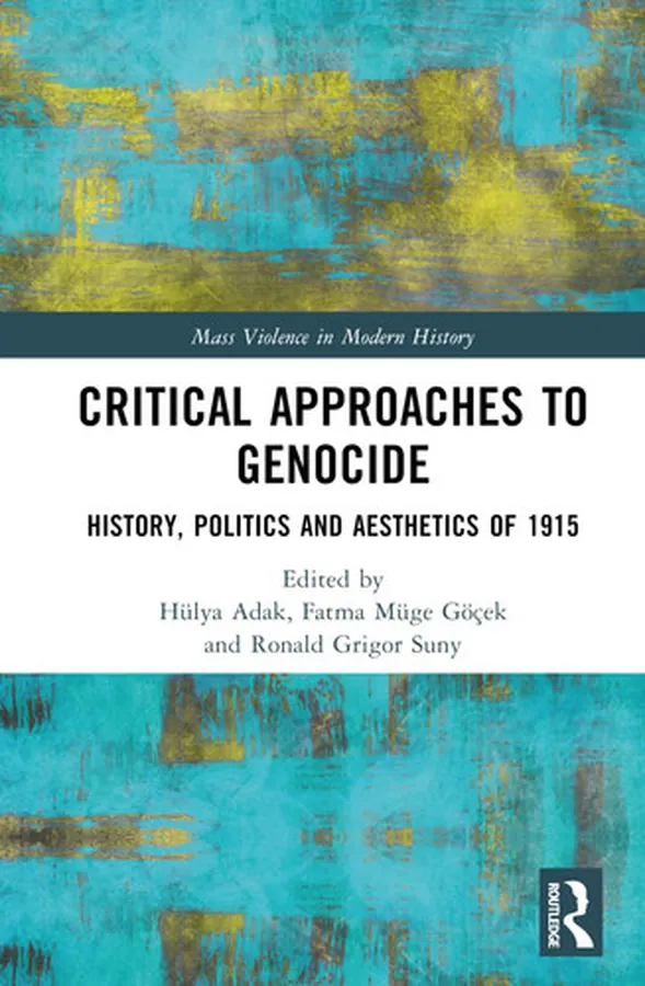 Cover of Critical Approaches to Genocide History, Politics and Aesthetics of 1915
