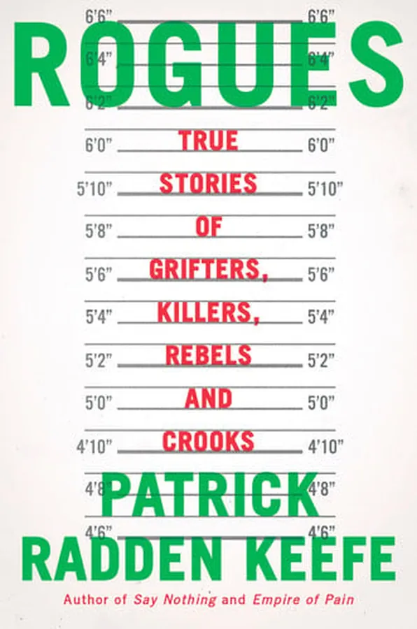 Cover of Rogues True Stories of Grifters, Killers, Rebels and Crooks