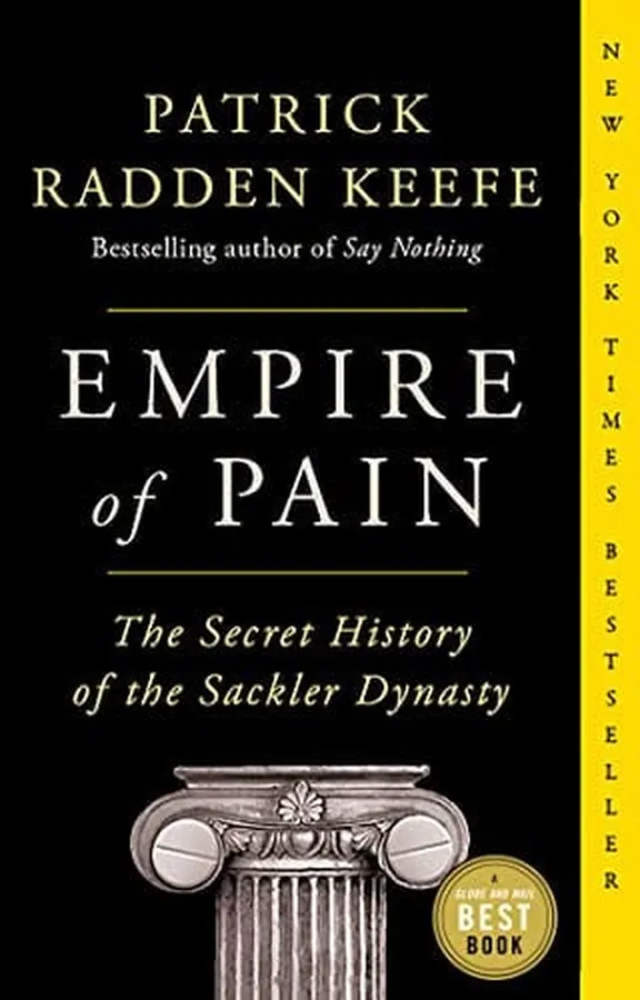 Cover of Empire of Pain The Secret History of the Sackler Dynasty