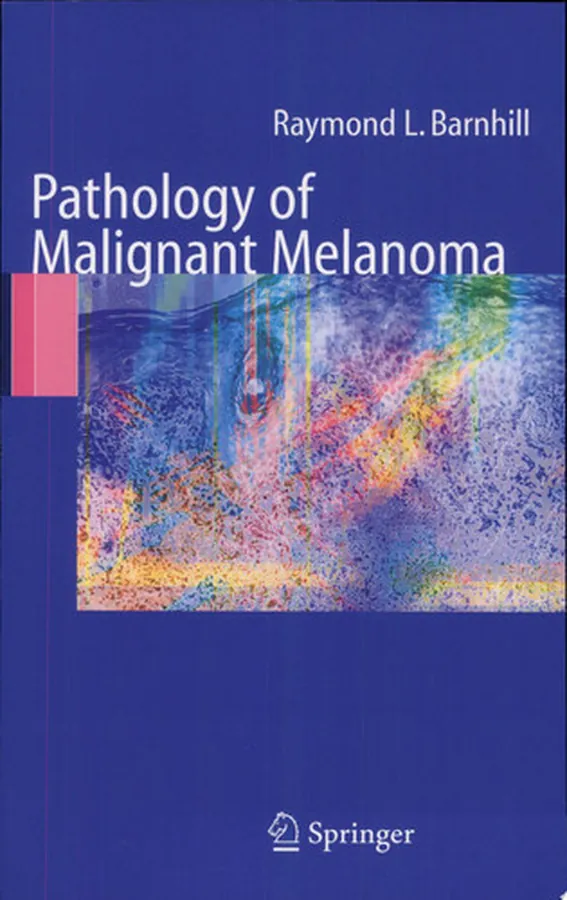 Cover of Pathology of Malignant Melanoma