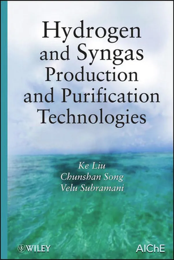 Cover of Hydrogen and Syngas Production and Purification Technologies