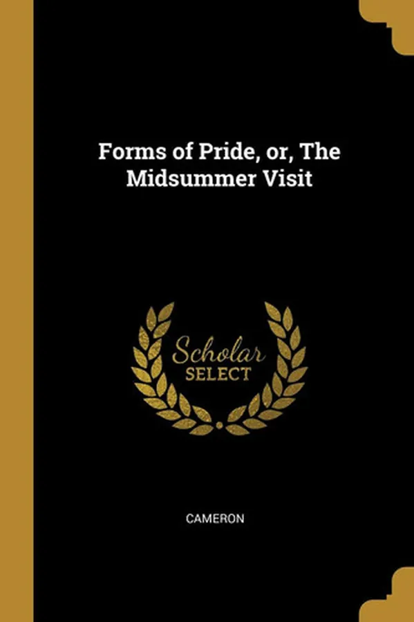 Cover of Forms of Pride, Or, The Midsummer Visit