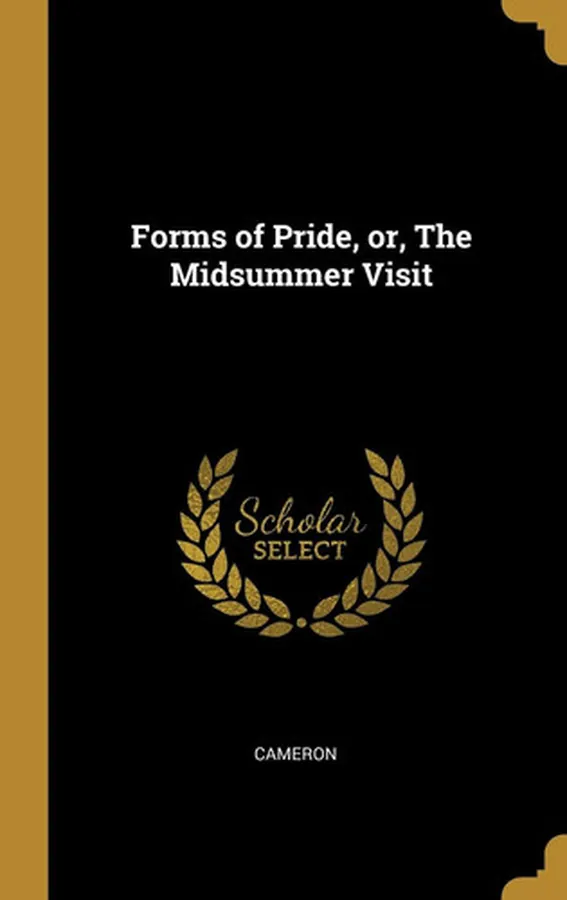 Cover of Forms of Pride, Or, The Midsummer Visit