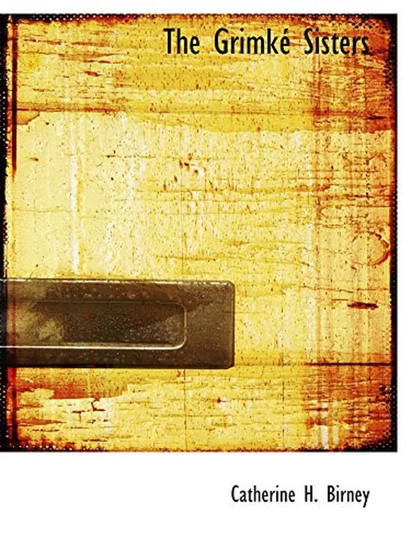 Cover of The Grimké Sisters