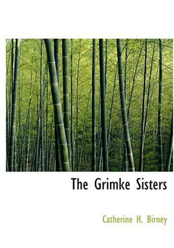Cover of The Grimke Sisters (Large Print Edition)