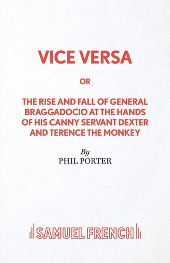 Cover of Vice Versa Or, The Rise and Fall of General Braggadocio at the Hands of His Canny Servant Dexter and Terence the Monkey