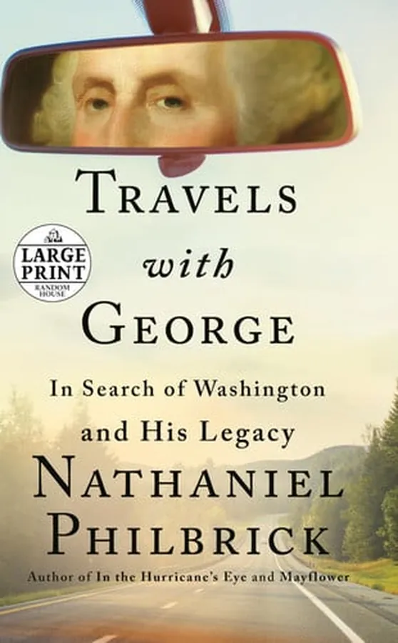 Cover of Travels with George In Search of Washington and His Legacy