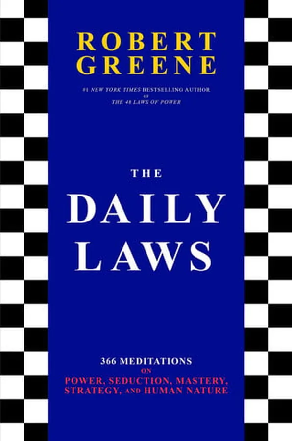 Cover of The Daily Laws 366 Meditations on Power, Seduction, Mastery, Strategy, and Human Nature