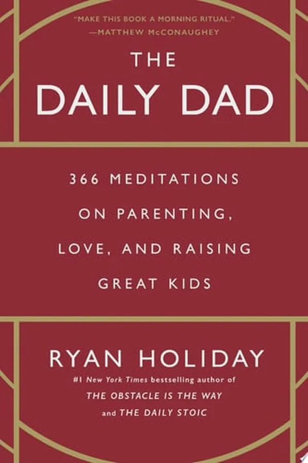 Cover of The Daily Dad 366 Meditations on Parenting, Love, and Raising Great Kids