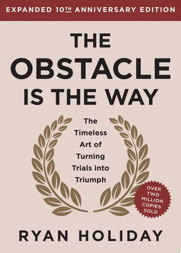 Cover of The Obstacle is the Way Expanded 10th Anniversary Edition