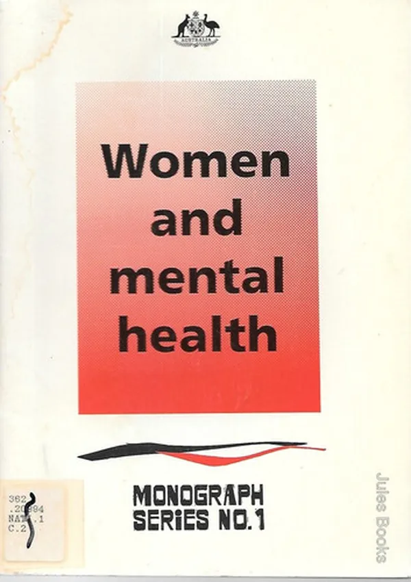 Cover of Women and Mental Health ; Monograph Series No. 1