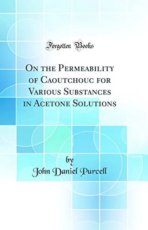 Cover of On the Permeability of Caoutchouc for Various Substances in Acetone Solutions (Classic Reprint)