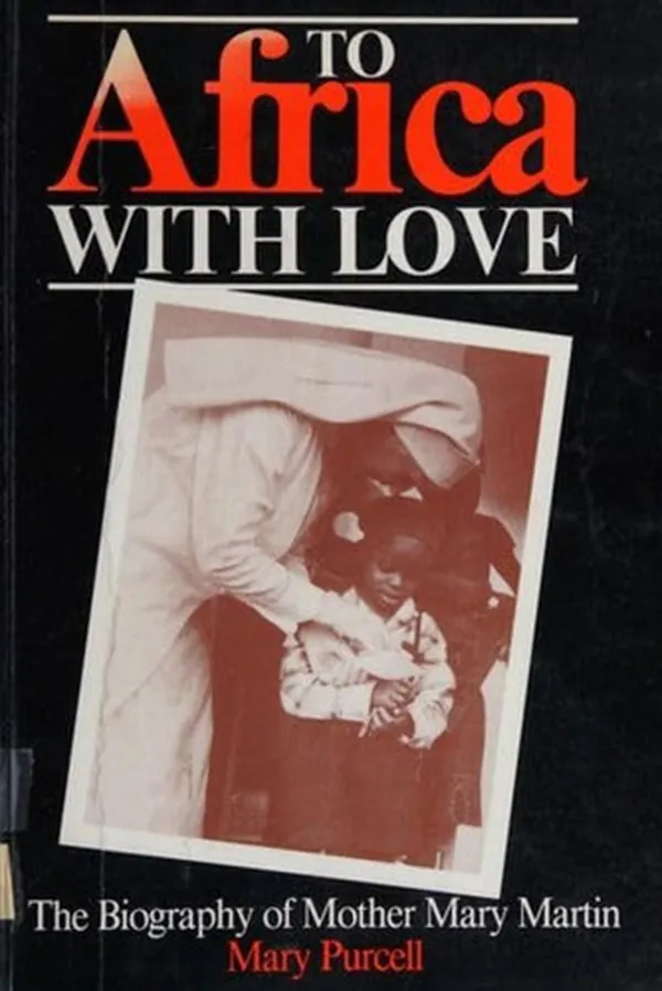 Cover of To Africa with Love: Biography of Mother Mary Martin