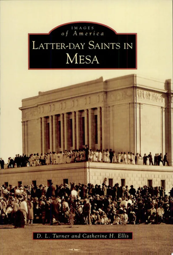 Cover of Latter-day Saints in Mesa