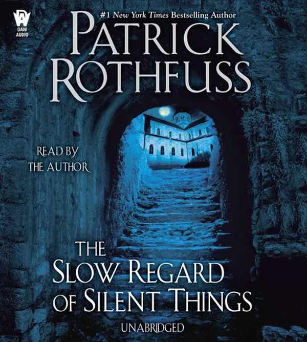 Cover of The Slow Regard of Silent Things (Kingkiller Chronicle)