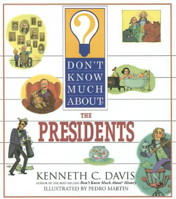 Cover of Don't Know Much about the Presidents