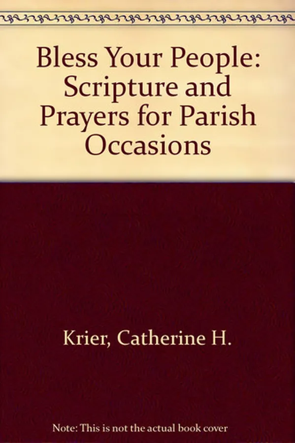 Cover of Bless Your People Scriptures and Prayers for Parish Occasions
