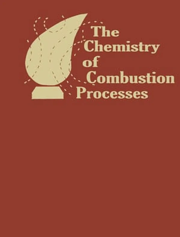 Cover of The Chemistry of Combustion Processes