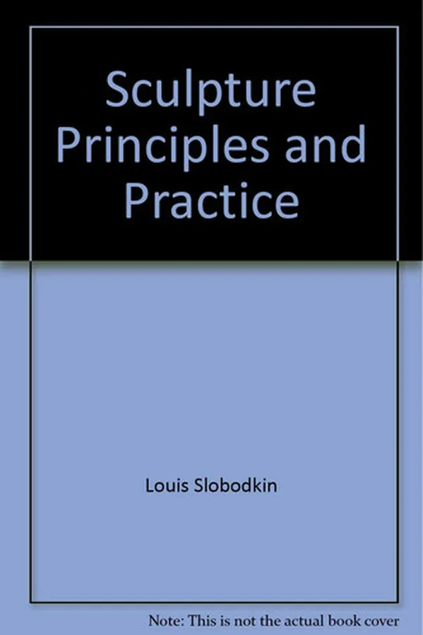 Cover of Sculpture, Principles and Practice