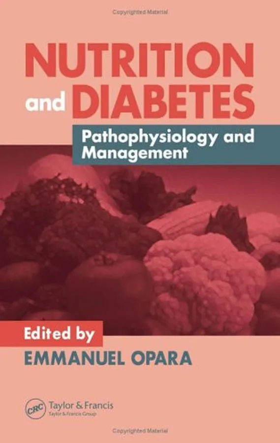 Cover of Nutrition and Diabetes Pathophysiology and Management