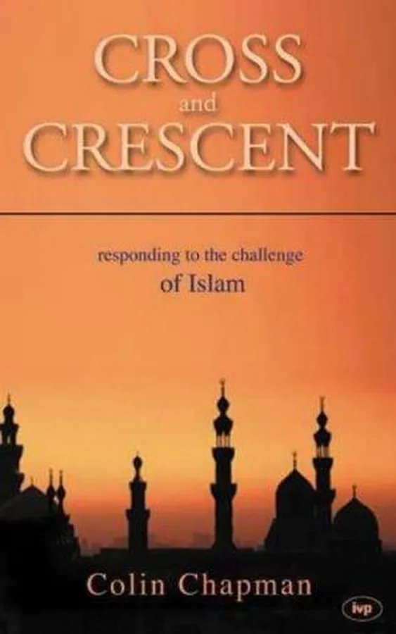 Cover of Cross and Crescent : Responding to the Challenge of Islam