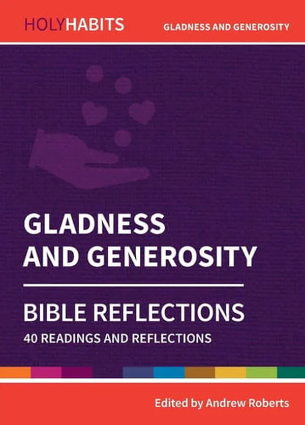 Cover of Gladness and Generosity 40 Readings and Teachings