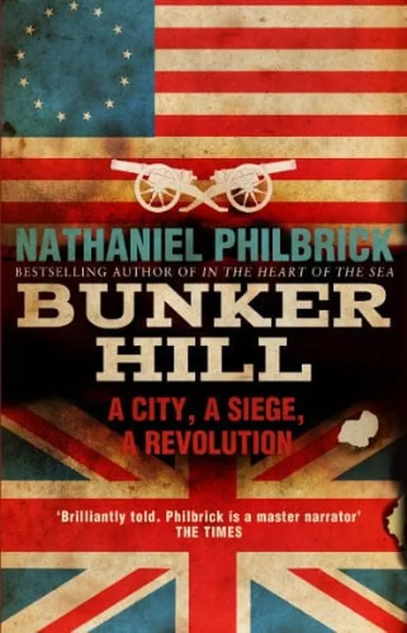 Cover of Bunker Hill A City, a Siege, a Revolution