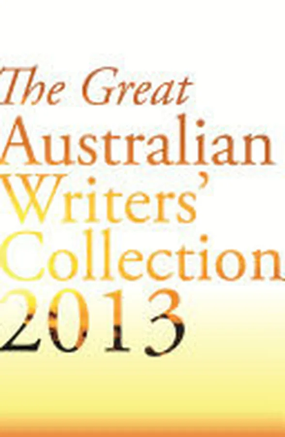 Cover of The Great Australian Writers' Collection 2013