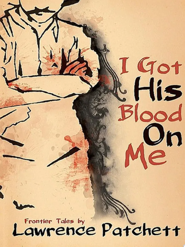 Cover of I Got His Blood on Me