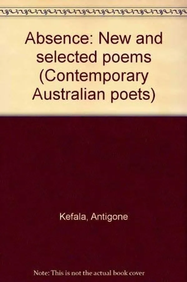 Cover of Absence New and Selected Poems