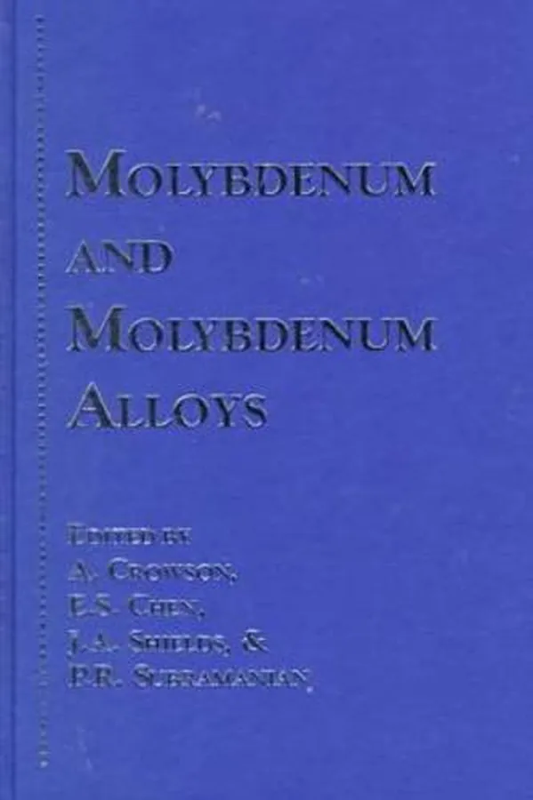 Cover of Molybdenum and Molybdenum Alloys