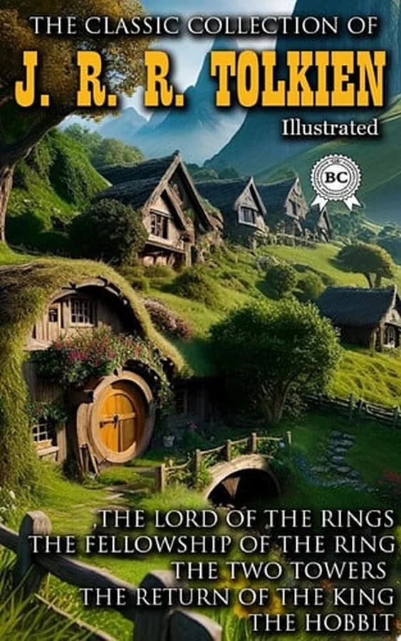 Cover of The Classic Collection of J. R. R. Tolkien. Illustrated The Lord of the Rings, The Fellowship of the Ring, The Two Towers, The Return of the King, The Hobbit