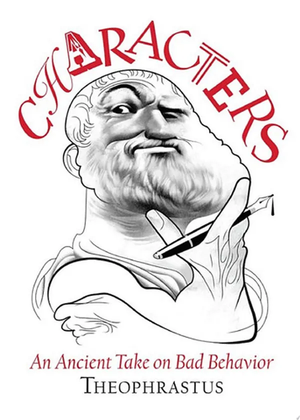 Cover of Theophrastus's Characters An Ancient Take on Bad Behavior