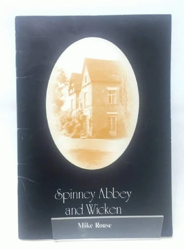 Cover of Spinney Abbey and Wicken